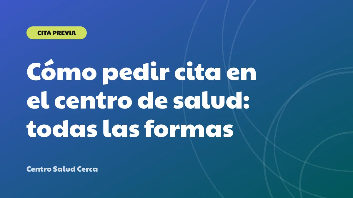 Cómo pedir cita en el centro de salud: todas las formas